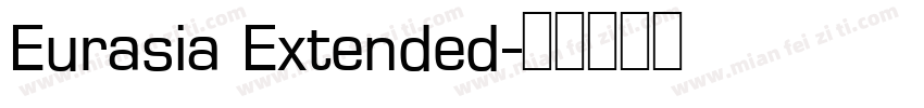 Eurasia Extended字体转换
